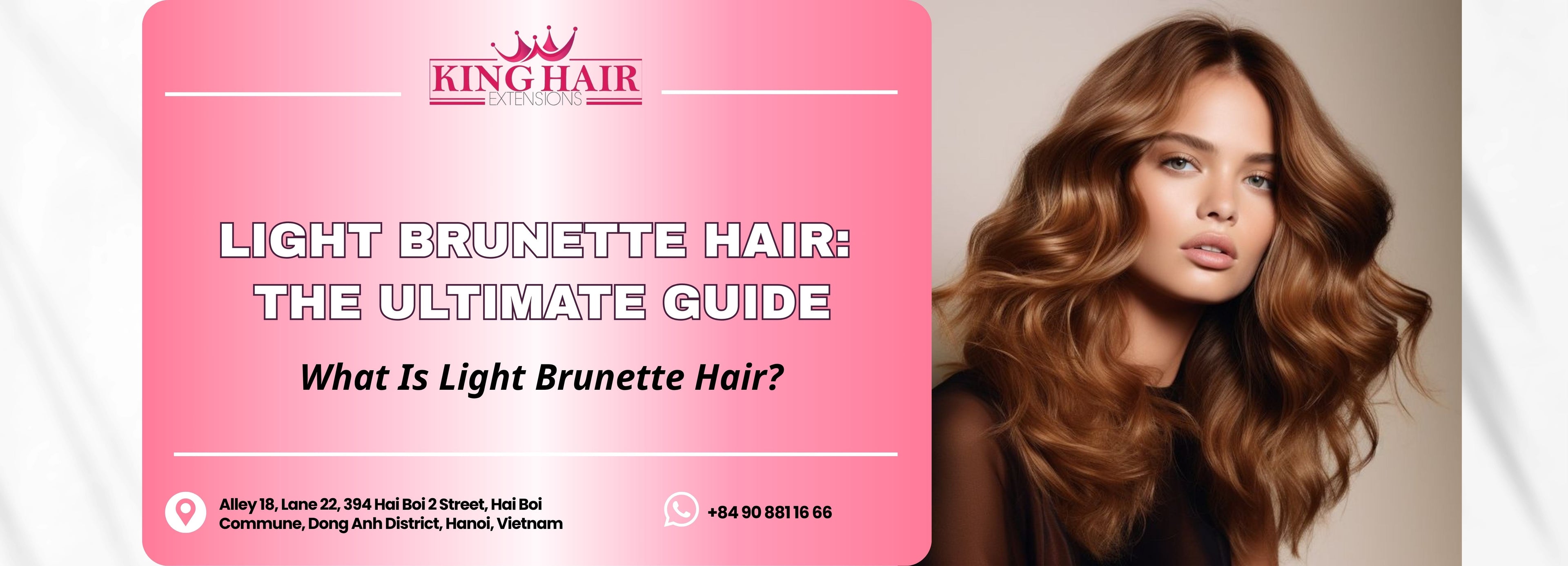 Light Brunette Hair: The Ultimate Guide to Shades, Maintenance, and Sourcing Premium Vietnamese Hair