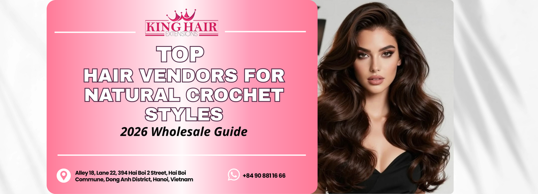 Top 15 Best Hair Vendors for Natural Crochet Hair Styles (2026 Wholesale Guide)