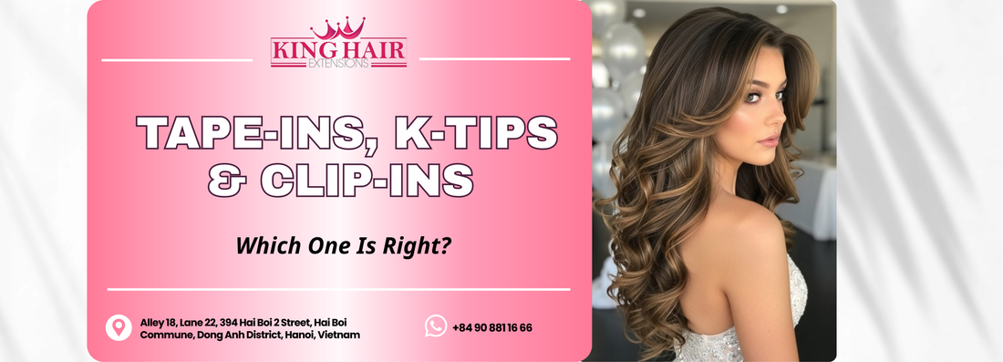 Top Hair Extension Suppliers Guide: Choosing Between Tape-Ins, K-Tips, and Clip-Ins
