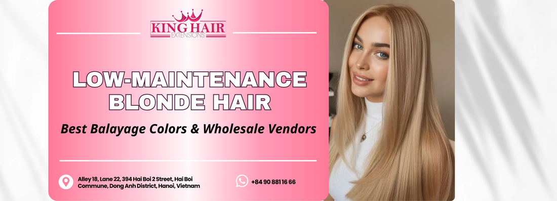 Low-Maintenance Blonde: The Best Balayage Hair Colors & Top Wholesale Vendors